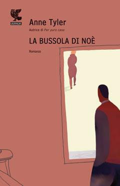 La bussola di Noè - Anne Tyler - 2