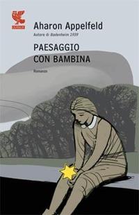Paesaggio con bambina - Aharon Appelfeld - copertina