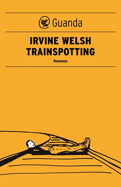Trainspotting - Irvine Welsh,Giuliana Zeuli - ebook