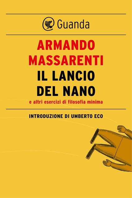 Il lancio del nano e altri esercizi di filosofia minima - Armando Massarenti - ebook