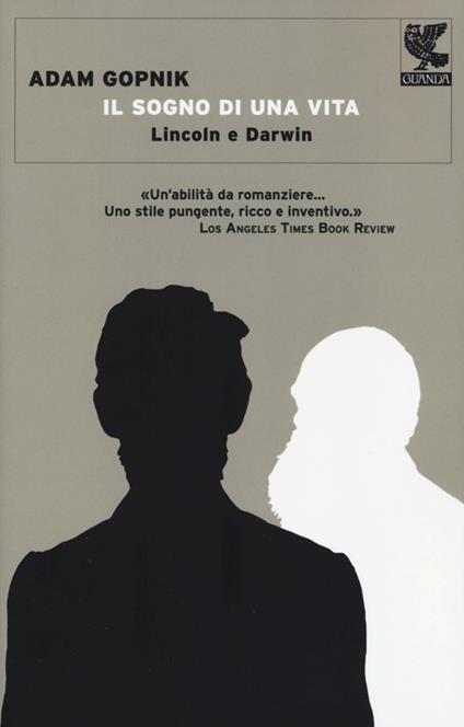 Il sogno di una vita. Lincoln e Darwin - Adam Gopnik - copertina