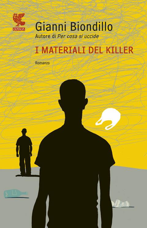 I materiali del killer - Gianni Biondillo - copertina