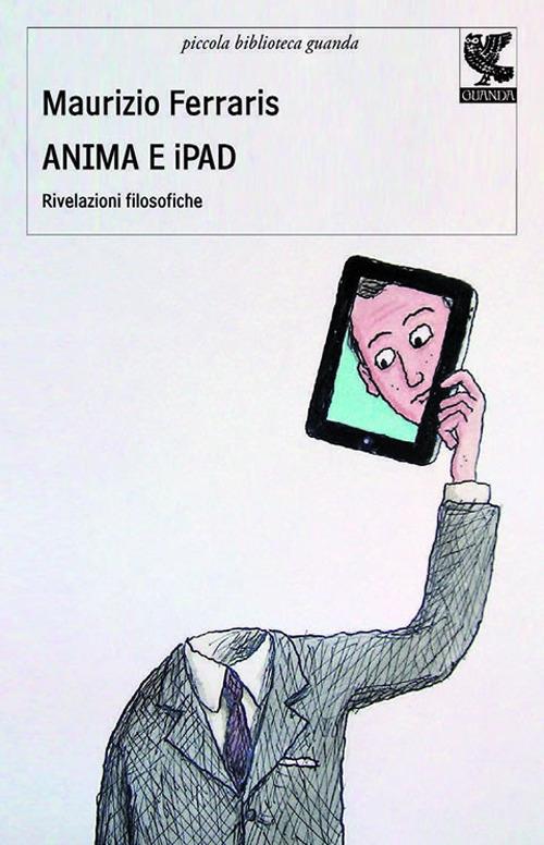 Anima e iPad - Maurizio Ferraris - copertina