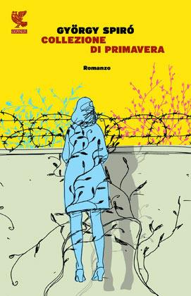 Collezione di primavera - György Spiró - copertina