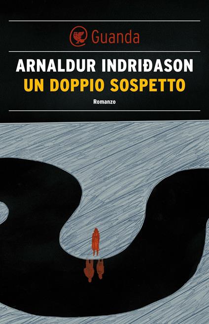 Un doppio sospetto. I casi dell'ispettore Erlendur Sveinsson. Vol. 7 - Arnaldur Indriðason,Silvia Cosimini - ebook