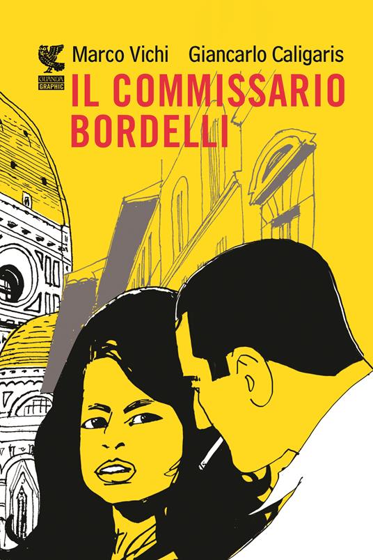 Il commissario Bordelli - Marco Vichi,Giancarlo Caligaris - copertina
