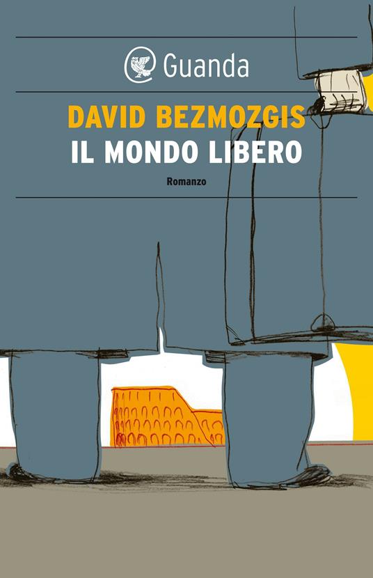 Il mondo libero - David Bezmozgis,Corrado Piazzetta - ebook