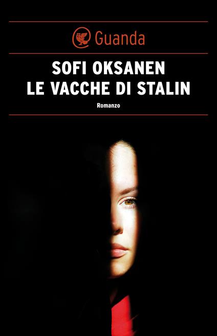 Le vacche di Stalin - Sofi Oksanen,Nicola Rainò - ebook