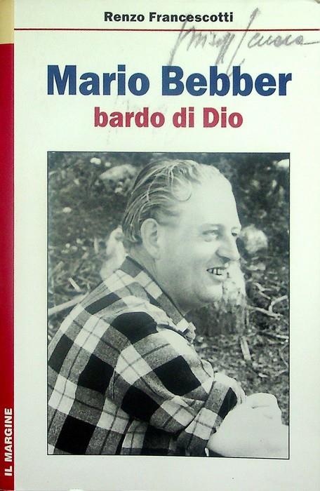 Mario Bebber, bardo di Dio