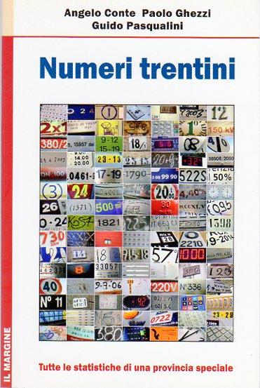 Numeri trentini. Tutte le statistiche di una provincia speciale