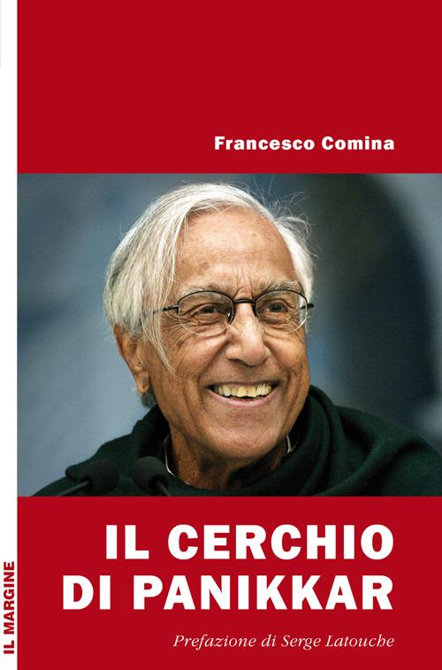 Il cerchio di Panikkar - Francesco Comina - copertina