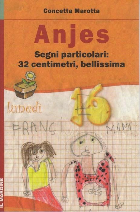 Anjes. Segni particolari: 32 centimetri, bellissima
