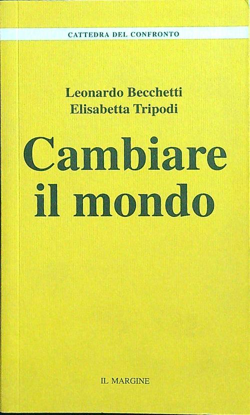 Cambiare il mondo
