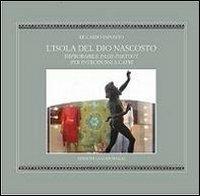 L'isola del Dio nascosto. Improbabile passe-partout per introdursi a Capri - Ricardo Esposito - copertina