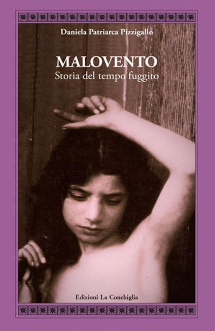 Malovento. Storia del tempo fuggito - Daniela Patriarca Pizzigallo - copertina