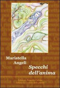 Specchi dell'anima - Maristella Angeli - copertina