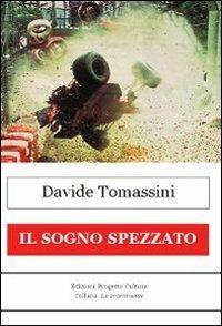 Il sogno spezzato - Davide Tomassini - copertina