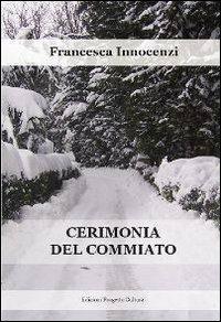 Cerimonia del commiato - Francesca Innocenzi - copertina
