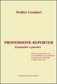 Professione reporter - Walter Cundari - copertina