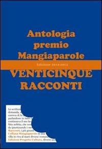 Venticinque racconti. Antologia premio Mangiaparole 2012-2013 - copertina