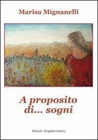A proposito di... sogni - Marisa Mignanelli - copertina
