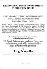 L' efficienza degli investimenti pubblici in Italia. Il pensiero dei politici, degli economisti, degli accademici, dei banchieri e degli opinionisti