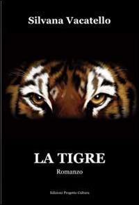 La tigre - Silvana Vacatello - copertina