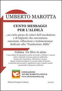 Cento messaggi per l'aldilà - Umberto Marotta - copertina
