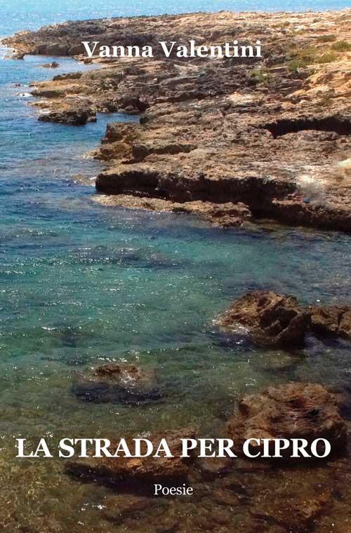 La strada per Cipro - Vanna Valentini - copertina