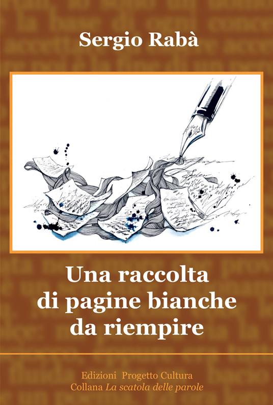 Una raccolta di pagine bianche da riempire - Sergio Rabà - copertina