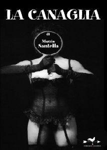 Libro La canaglia Marzia Santella