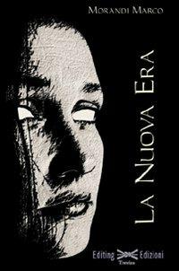La nuova era - Marco Morandi - copertina