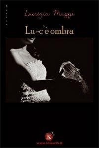 Lu-c'è ombra - Lucrezia Maggi - copertina