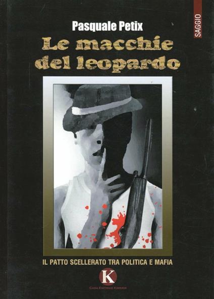 Le macchie del leopardo - Pasquale Petix - copertina