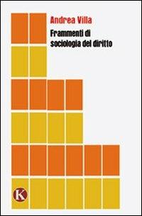 Frammenti di sociologia del diritto - Andrea Villa - copertina