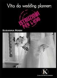 Vita da wedding planner - Susanna Rossi - copertina