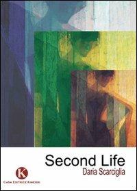 Second Life - Daria Scarciglia - copertina