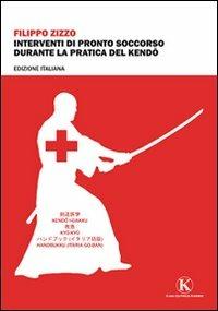 Interventi di pronto soccorso durante la pratica di Kendo - Filippo Zizzo - copertina