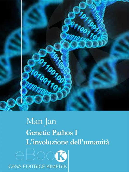 Genetic Pathos - Man Jan - ebook