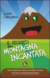 Il segreto della montagna incantata - Lucia Sandiano - copertina