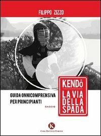 Kendo. La via della spada - Filippo Zizzo - copertina
