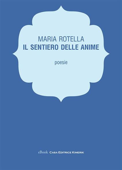 Il sentiero delle anime - Maria Rotella - ebook