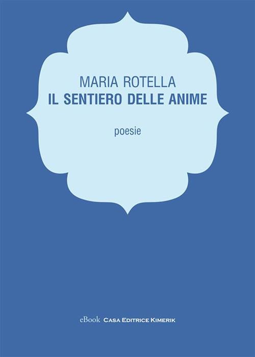 Il sentiero delle anime - Maria Rotella - ebook