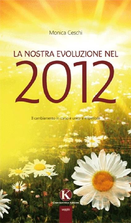 La nostra evoluzione nel 2012 - Monica Ceschi - copertina