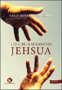 Lo chiamarono Jehsua - Carlo Forni Niccolai Gamba - copertina