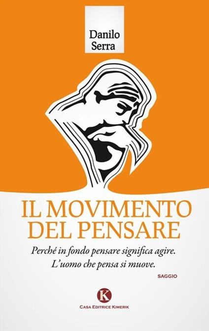 Il movimento del pensare - Danilo Serra - copertina