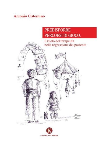 Predisporre percorsi di gioco - Antonio Cisternino - copertina