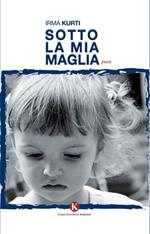 Sotto la mia maglia