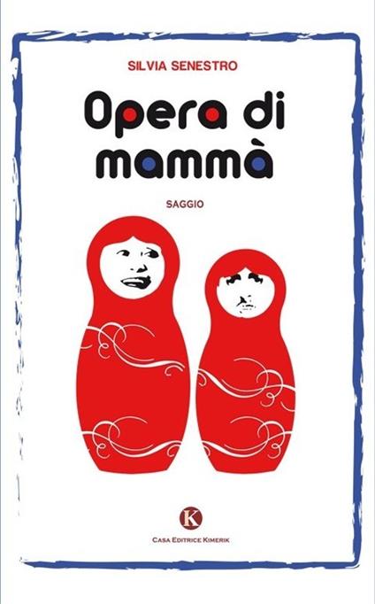 Opera di mammà - Silvia Senestro - copertina