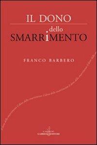 Il dono dello smarrimento - Franco Barbero - copertina